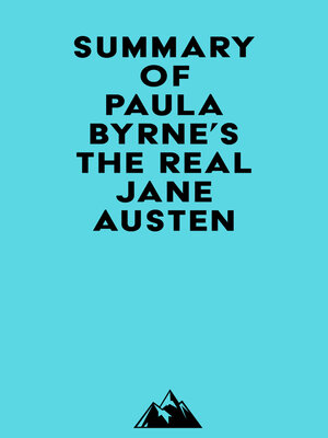 cover image of Summary of Paula Byrne's the Real Jane Austen